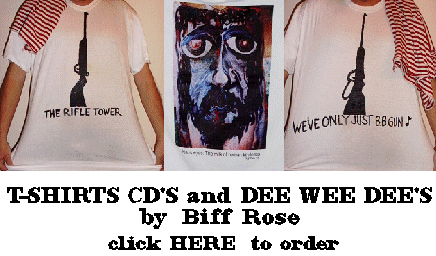 Biff Rose T-shirts  click here to order